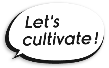 Let's cultivate